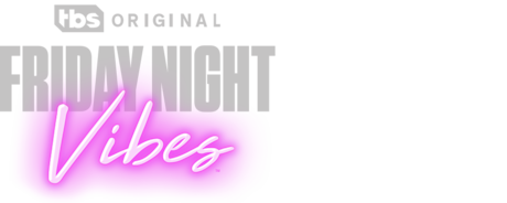 Friday Night Vibes
