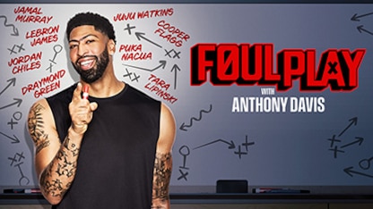 Foul Play with Anthony Davis